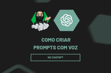 Como Criar Prompts com Voz no ChatGPT