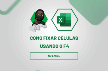 Como Fixar Células no Excel Usando o F4