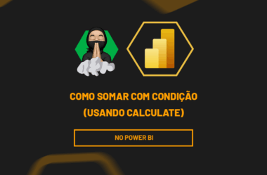Como Somar Com Condição no Power BI (Usando CALCULATE)