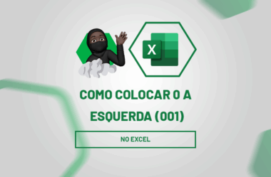 Como Colocar 0 a Esquerda no Excel