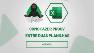 Como fazer PROCV entre duas planilhas no Excel