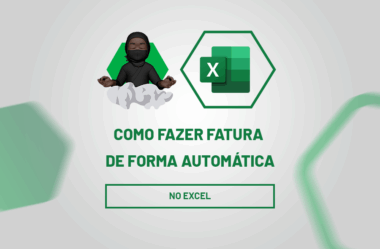 Como Fazer Fatura no Excel de Forma Automática