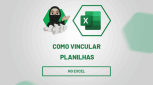 Como Vincular Planilhas no Excel