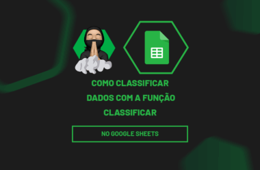 Como Classificar Dados no Google Sheets com a Função Classificar