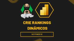 Crie Rankings Dinâmicos no Power bi