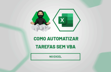 Como AUTOMATIZAR Tarefas no Excel SEM VBA