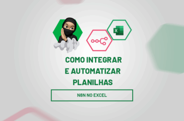 N8N no EXCEL: Como Integrar e Automatizar Planilhas