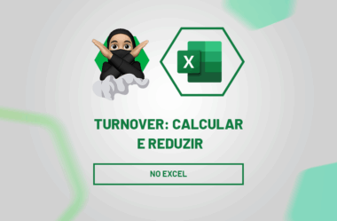 Turnover: Como Calcular, Analisar e Reduzir com Excel