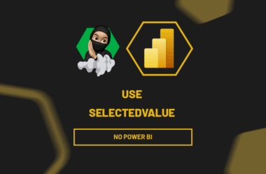 Como usar SELECTEDVALUE no Power BI