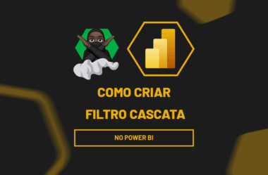 Como Criar Filtro Cascata no Power BI