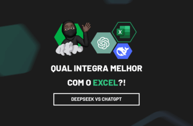 DeepSeek VS ChatGPT – Qual Integra Melhor com o Excel?
