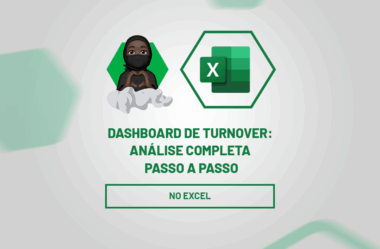 Dashboard de Turnover no Excel: Análise Completa Passo a Passo