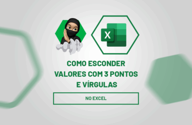 Como Esconder Valores no Excel com 3 Pontos e Vírgulas