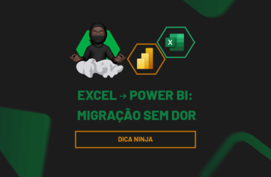 Excel → Power BI: Migração Sem Dor