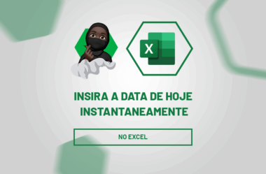 Insira a Data de Hoje Instantaneamente