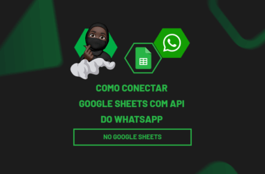 Como Conectar Google Sheets com API do WhatsApp