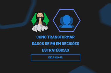 Como Transformar Dados de RH em Decisões Estratégicas