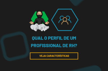 Qual o Perfil de um Profissional de RH? Veja Características