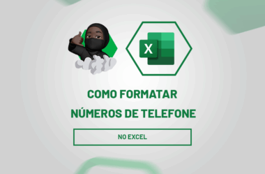 Como Formatar Números de Telefone no Excel