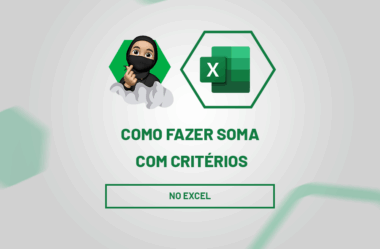 Como Fazer Soma com Critérios no Excel