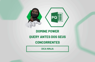 Domine Power Query Antes dos Seus Concorrentes