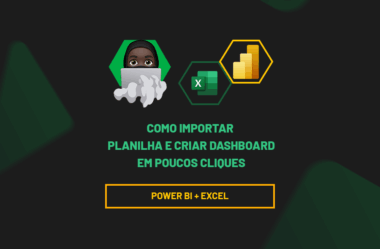 Power BI para Excel: Como Importar Planilha e Criar Dashboard em Poucos Cliques