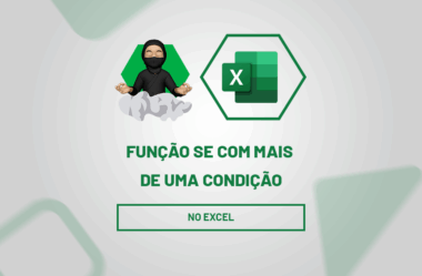 Função SE Com Mais de Uma Condição