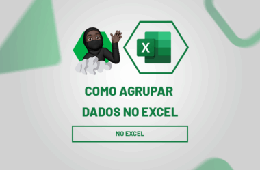 Como AGRUPAR DADOS No EXCEL