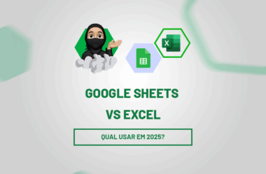 Google Sheets vs Excel: Qual Usar em 2025?