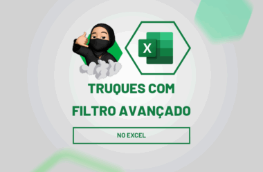 Truques com Filtro Avançado no Excel